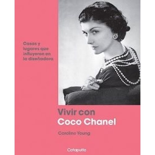 LIBRO VIVIR CON COCO CHANEL - CAROLINE YOUNG