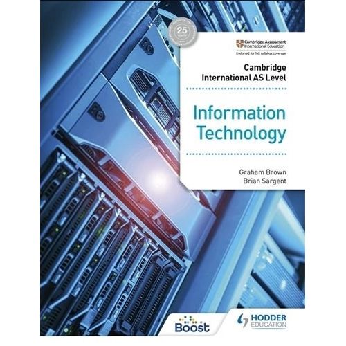 CAMBRIDGE INTERNATIONAL AS LEVEL INFORMATION TECHNOLOGY - ST