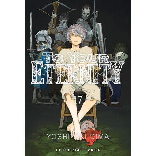 TO YOUR ETERNITY 17 - YOSHITOKI OIMA
