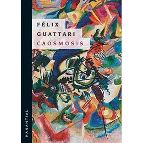 CAOSMOSIS - FELIX GUATTARI