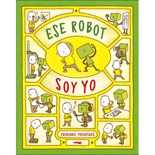 LIBRO ESE ROBOT SOY YO - LIBROS DEL ZORRO ROJO - YOSHITAKE S