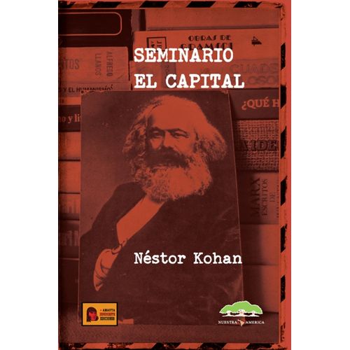 SEMINARIO EL CAPITAL - NESTOR KOHAN