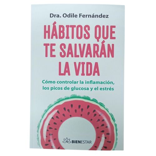 HABITOS QUE TE SALVARAN LA VIDA - ODILE FERNANDEZ