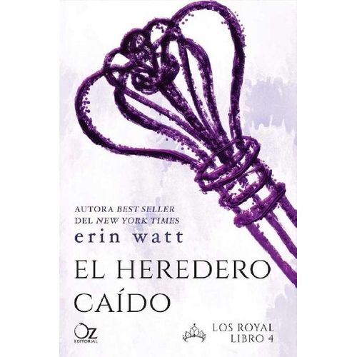 EL HEREDERO CAIDO - LOS ROYAL 4 - WATT, ERIN
