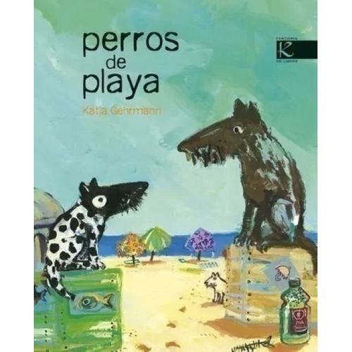 PERROS DE PLAYA - KATJA GEHRMANN