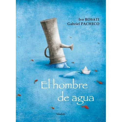 EL HOMBRE DE AGUA