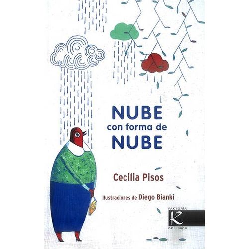 NUBE CON FORMA DE NUBE - CECILIA PISOS / DIEGO BIANKI