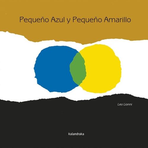 PEQUEÑO AZUL Y PEQUEÑO AMARILLO - LEO LIONNI