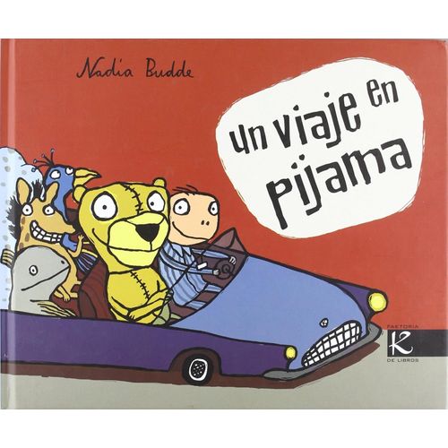 UN VIAJE EN PIJAMA - NADIA BUDDE
