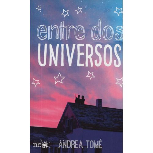LIBRO ENTRE DOS UNIVERSOS - ANDREA TOME