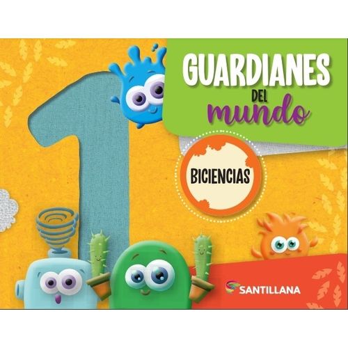GUARDIANES DEL MUNDO 1 BICIENCIAS - SANTILLANA