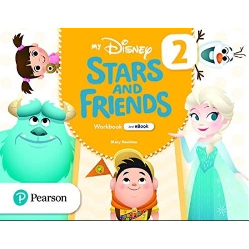 MY DISNEY STARS AND FRIENDS 2 - WORKBOOK WITH E-BOOK MY DISNEY STARS AND FRIENDS 2 - WORKBOOK WITH E-BOOK