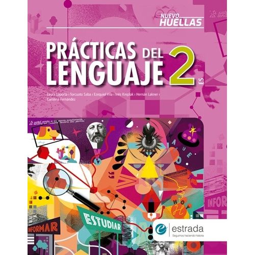 PRACTICAS DEL LENGUAJE 2 ES - NUEVO HUELLAS - ESTRADA
