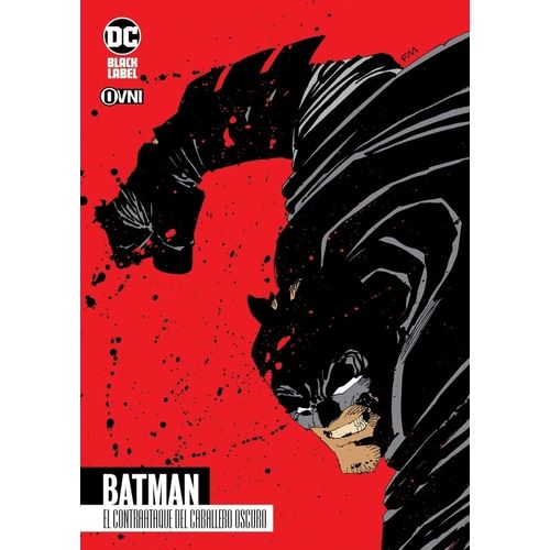 BATMAN: EL CONTRAATAQUE DEL CABALLERO OSCURO - FRANK MILLER