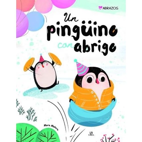 UN PINGÜINO CON ABRIGO - ABRAZOS