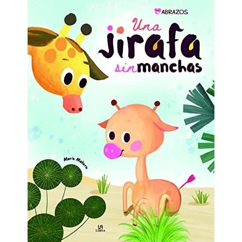 UNA JIRAFA SIN MANCHAS