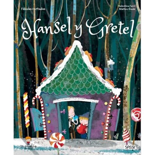 HANSEL Y GRETEL HANSEL Y GRETEL