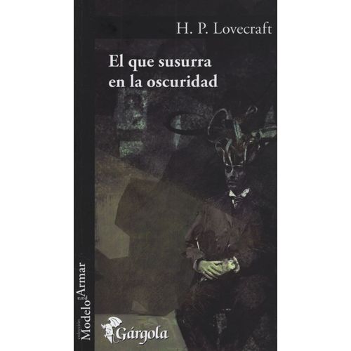 EL QUE SUSURRA EN LA OSCURIDAD - H. P. LOVECRAFT