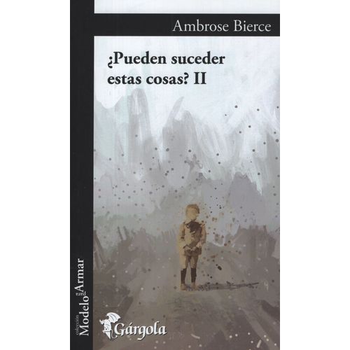LIBRO PUEDEN SUCEDER ESTAS COSAS ? II / AMBROSE BIERCE