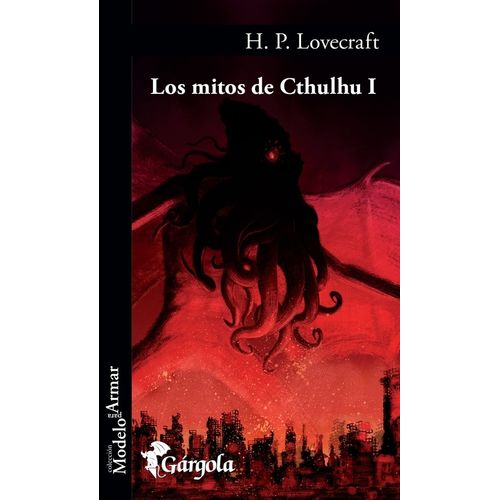 LOS MITOS DE CTHULHU I - H. P. LOVECRAFT