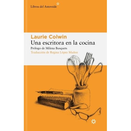 UNA ESCRITORA EN LA COCINA - COLWIN / BUSQUETS
