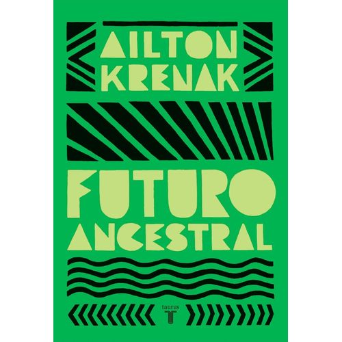 FUTURO ANCESTRAL - AILTON KRENAK