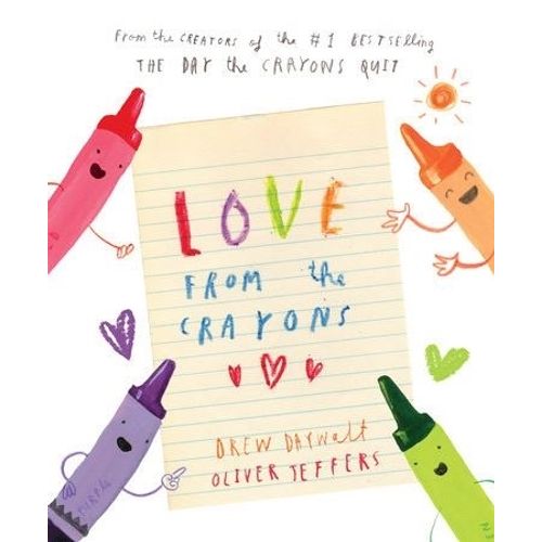 LOVE FROM THE CRAYONS - DREW DAYWALT