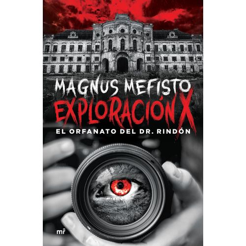 EXPLORACION X. EL ORFANATO DEL DR. RINDON - MAGNUS MEFISTO