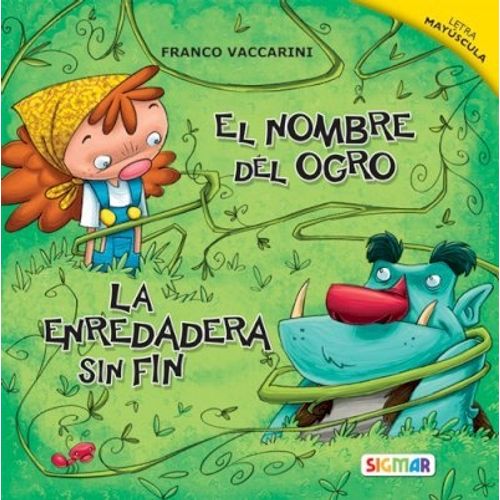 LA ENREDADERA SIN FIN / EL NOMBRE DEL OGRO - HILO INFINITO