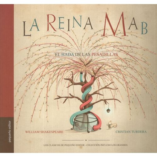 LA REINA MAB - EL HADA DE LAS PESADILLAS - INCLUSO LOS GRAND
