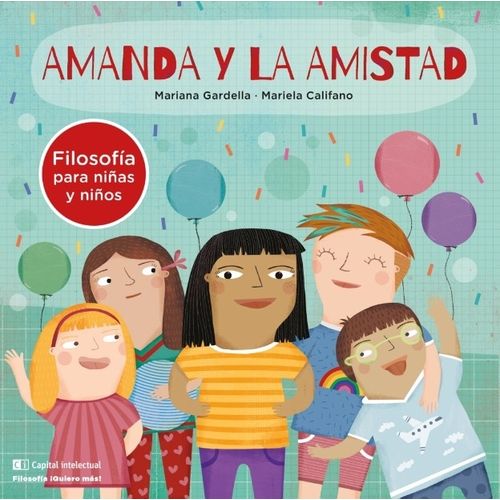 AMANDA Y LA AMISTAD - FILOSOFIA PARA NIÑOS Y NIÑAS