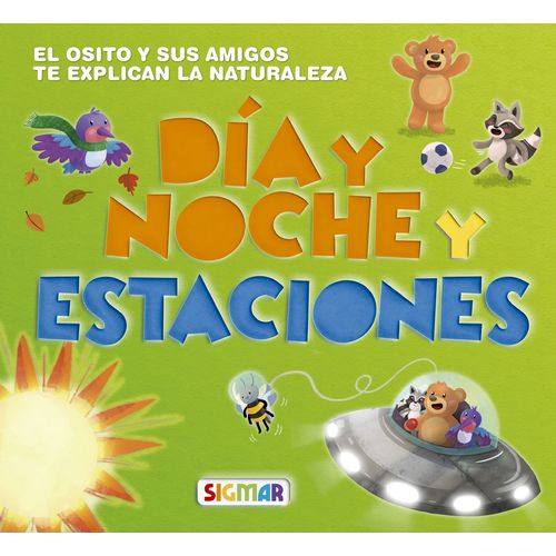 DIA Y NOCHE Y ESTACIONES - OSITO SABE - SIGMAR DIA Y NOCHE Y ESTACIONES - OSITO SABE - SIGMAR