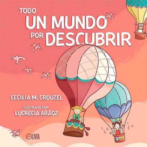 TODO UN MUNDO POR DESCUBRIR - C. CROUZEL - L. ARAOZ
