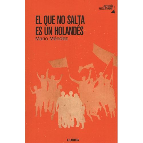 EL QUE NO SALTA ES UN HOLANDES