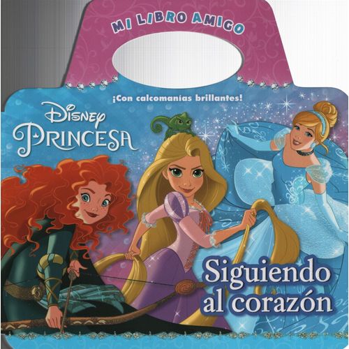 PRINCESA - SIGUIENDO AL CORAZON - LIBRO AMIGO - CON STICKERS