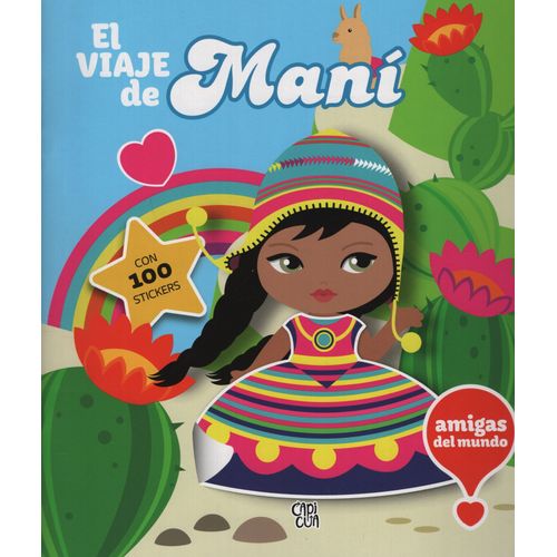 LIBRO EL VIAJE DE MANI CON 100 STICKERS - AMIGAS DEL MUNDO
