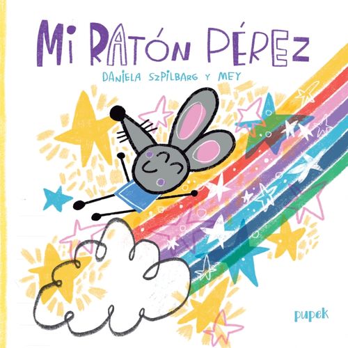 MI RATON PEREZ - DANIELA SZPILBARG - MEY