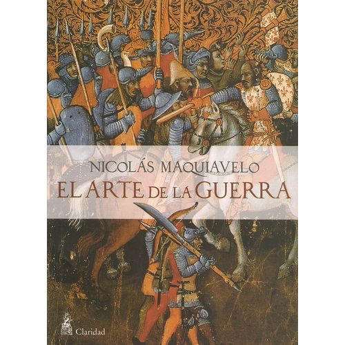 LIBRO EL ARTE DE LA GUERRA - NICOLAS MAQUIAVELO