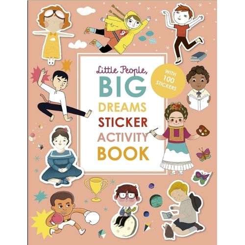 LITTLE PEOPLE, BIG DREAMS - STICKER ACTIVITY BOOK