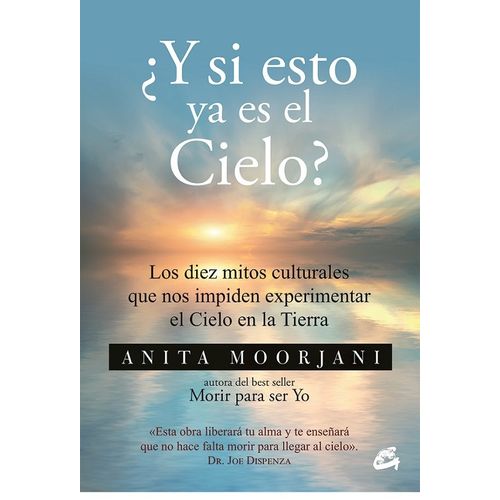 Y SI ESTO YA ES EL CIELO