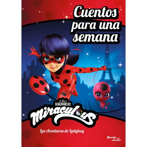 LIBRO MIRACULOUS. LAS AVENTURAS DE LADYBUG