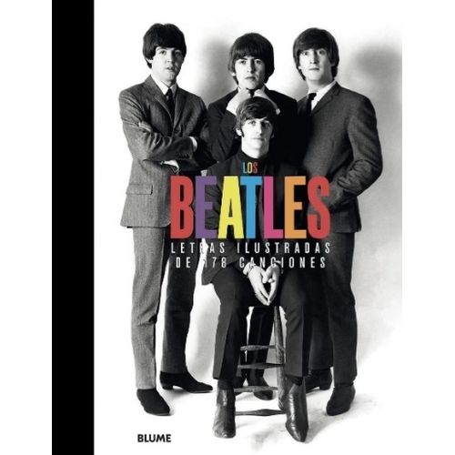 LOS BEATLES - LETRAS ILUSTRADAS DE 178 CANCIONES - VV.AA.
