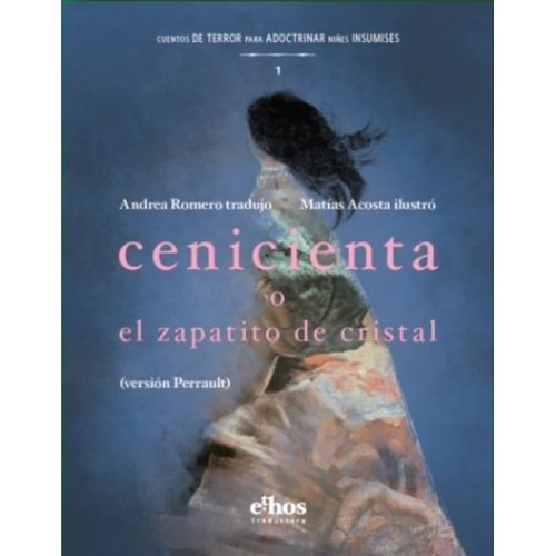 CENICIENTA O EL ZAPATITO DE CRISTAL - CUENTOS DE TERROR PARA