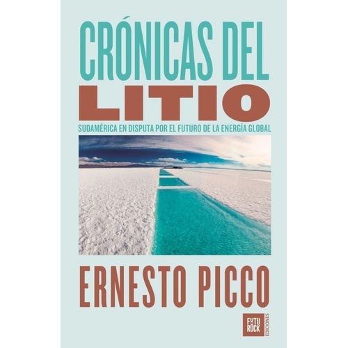 CRONICAS DEL LITIO - ERNESTO PICCO
