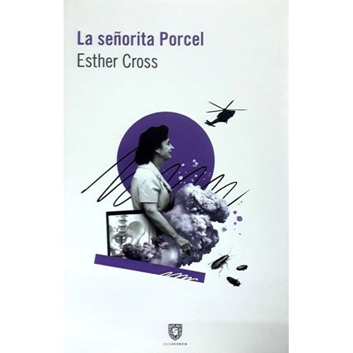 LA SEÑORITA PORCEL - ESTHER CROSS
