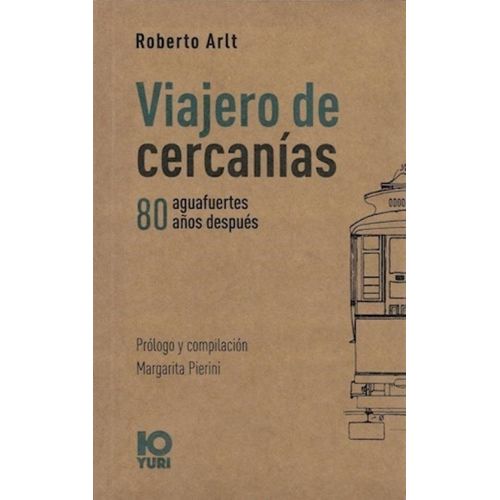 VIAJERO DE CERCANIAS - ROBERTO ARLT