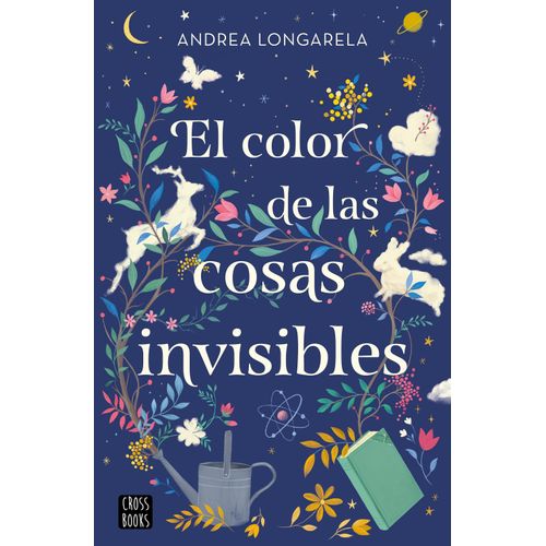 EL COLOR DE LAS COSAS INVISIBLES - ANDREA LONGARELA