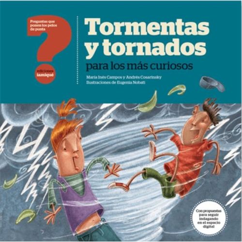 TORMENTAS Y TORNADOS PARA LOS MAS CURIOSOS