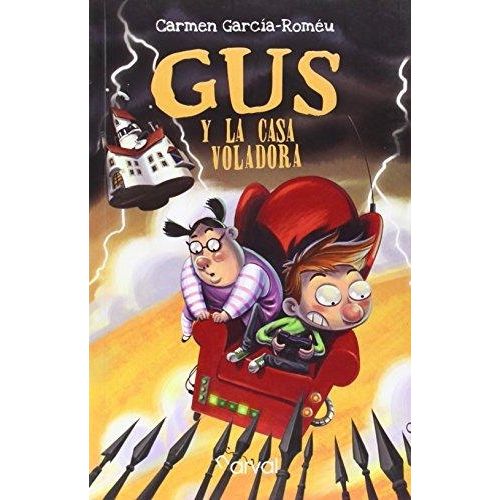GUS Y LA CASA VOLADORA