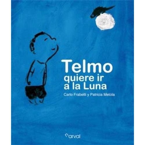 TELMO QUIERE IR A LA LUNA